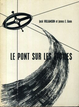 SATELLITE Cahiers de la Science-Fiction n° 1 - Jack WILLIAMSON & James E. GUNN - Le Pont sur les étoiles