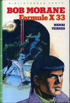 HACHETTE Bibliothèque Verte - Henri VERNES - Formule X33