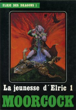 TEMPS FUTURS Heroic Fantasy n° 23 - Michael MOORCOCK - Elric des Dragons - 1 - La Jeunesse d'Elric - 1