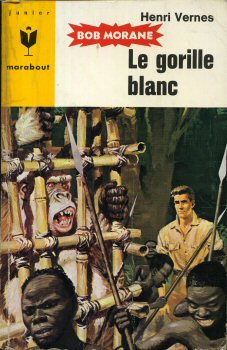 MARABOUT Junior n° 138 - Henri VERNES - Le Gorille blanc