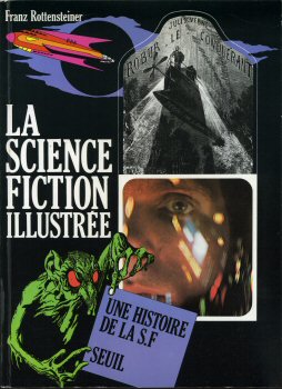 Science Fiction/Fantastiche - Studien - Frantz ROTTENSTEINER - La Science-fiction illustrée - Une histoire de la Science-Fiction