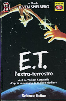 J'AI LU Science-Fiction/Fantasy/Fantastique n° 1378 - WIlliam KOTZWINKLE - L'album de E.T. l'extra-terrestre