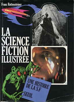 Science Fiction/Fantastiche - Studien - Frantz ROTTENSTEINER - La Science-fiction illustrée - Une histoire de la Science-Fiction