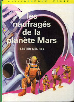 HACHETTE Bibliothèque Verte - Lester DEL REY - Les Naufragés de la planète Mars