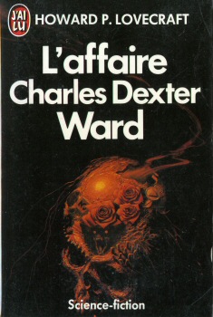 J'AI LU Science-Fiction/Fantasy/Fantastique n° 410 - Howard P. LOVECRAFT - L'Affaire Charles Dexter Ward
