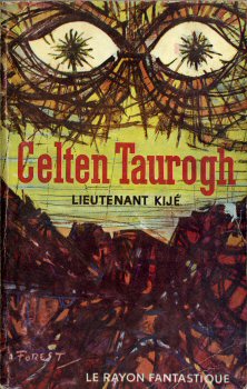 HACHETTE/GALLIMARD Rayon Fantastique n° 78 - Lieutenant KIJÉ - Celten Taurogh