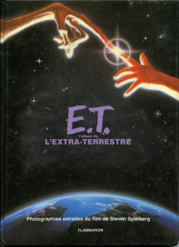 FLAMMARION - WIlliam KOTZWINKLE - L'album de E.T. l'extra-terrestre