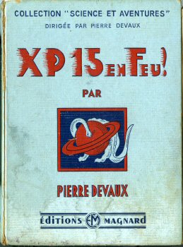 MAGNARD Science & Aventures n° 1 - Pierre DEVAUX - X.P. 15 en feu !