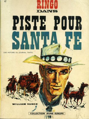 RINGO n° 1 - William VANCE - Piste pour Santa Fe/La Ville de la peur