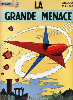 LEFRANC n° 1 - Jacques MARTIN - Lefranc - 1 - La Grande menace