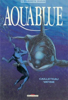 AQUABLUE n° 2 - CAILLETEAU - Aquablue - 2 - Planète bleue