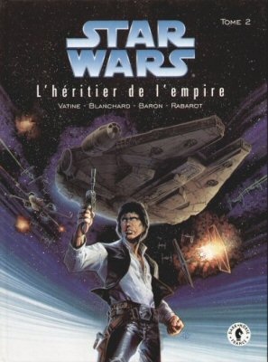 STAR WARS n° 2 - Olivier VATINE - Star Wars - L'Héritier de l'Empire - tome 2