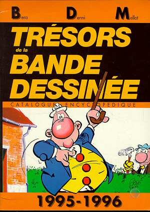 Comic-Strips - Nachschlagewerke - BÉRA-DENNI-MELLOT - Trésors de la bande dessinée - BDM 1995-1996 - 14ème édition