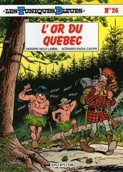 Les TUNIQUES BLEUES n° 26 - Raoul CAUVIN - Les Tuniques Bleues - 26 - L'Or du Québec