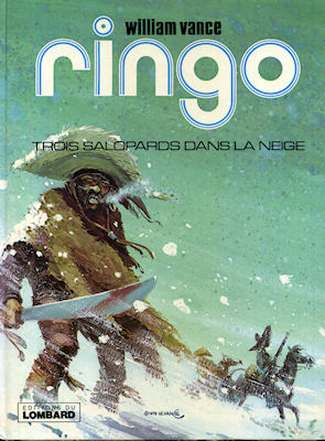 RINGO n° 3 - William VANCE - Trois salopards dans la neige