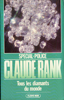 FLEUVE NOIR Spécial Police n° 1612 - Claude RANK - Tous les diamants du monde