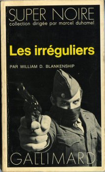 GALLIMARD Super Noire n° 8 - William D. BLANKENSHIP - Les Irréguliers