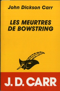 LIBRAIRIE DES CHAMPS-ÉLYSÉES Le Masque n° 1954 - John Dickson CARR - Les Meurtres de Bowstring