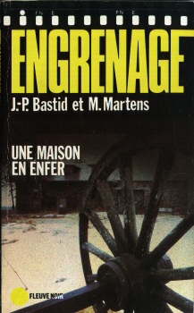 FLEUVE NOIR Engrenage n° 37 - J.-P. BASTID & M. MARTENS - Une maison en enfer