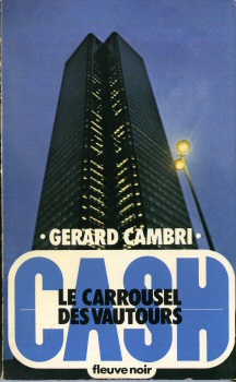 FLEUVE NOIR Cash n° 7 - Gérard CAMBRI - Cash - 7 - Le Carrousel des vautours