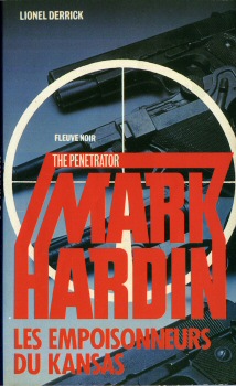 FLEUVE NOIR Mark Hardin - The Penetrator n° 9 - Lionel DERRICK - Mark Hardin - Les Empoisonneurs du Kansas