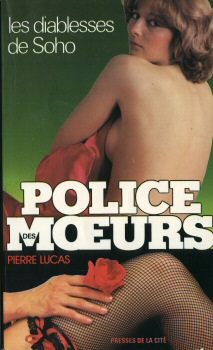 PRESSES DE LA CITÉ Police des mœurs n° 13 - Pierre LUCAS - Les Diablesses de Soho