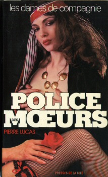 PRESSES DE LA CITÉ Police des mœurs n° 21 - Pierre LUCAS - Les Dames de compagnie