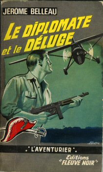 FLEUVE NOIR L'Aventurier n° 97 - Jérôme BELLEAU - Le Diplomate et le déluge