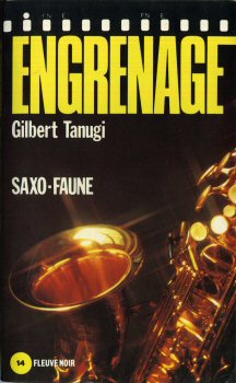 FLEUVE NOIR Engrenage n° 46 - Gilbert TANUGI - Saxo-faune