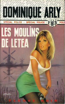 FLEUVE NOIR Spécial Police n° 1207 - Dominique ARLY - Les Moulins de Létéa