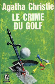 LIVRE DE POCHE n° 1401 - Agatha CHRISTIE - Le Crime du golf