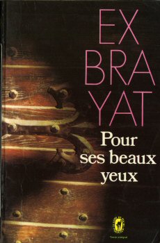 LIVRE DE POCHE n° 4110 - Charles EXBRAYAT - Pour ses beaux yeux
