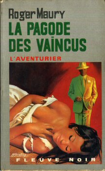 FLEUVE NOIR L'Aventurier n° 202 - Roger MAURY - La Pagode des vaincus