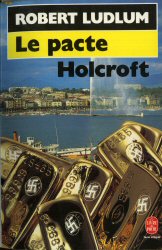 LIVRE DE POCHE n° 7518 - Robert LUDLUM - Le Pacte Holcroft