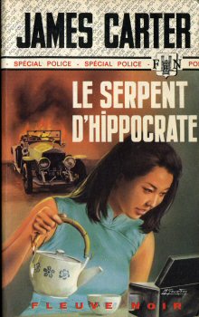 FLEUVE NOIR Spécial Police n° 1170 - James CARTER - Le Serpent d'Hippocrate