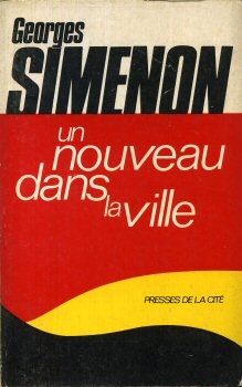 PRESSES DE LA CITÉ Simenon (années 70) n° 454 - Georges SIMENON - Un nouveau dans la ville
