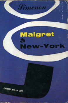 PRESSES DE LA CITÉ Maigret (1957-1967) [pipe/ronds de fumée] - Georges SIMENON - Maigret à New-York