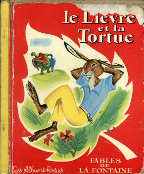 Albums Roses Hachette - Jean de LA FONTAINE - Le Lièvre et la tortue