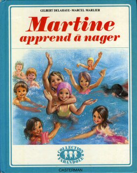 Casterman - Gilbert DELAHAYE - Martine apprend à nager
