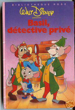 Hachette Bibliothèque Rose - Walt DISNEY - Basil, détective privé