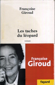 Fayard - Françoise GIROUD - Les Taches du léopard