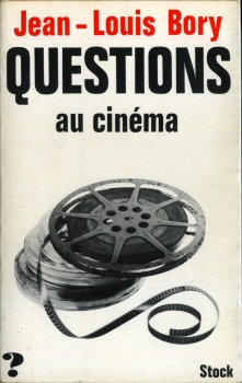 Kino - Jean-Louis BORY - Questions au cinéma