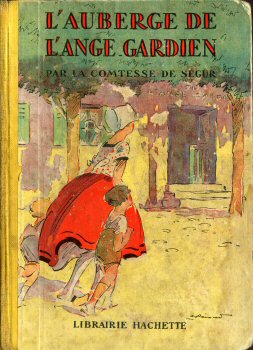 Hachette hors collection - Comtesse de SÉGUR - L'Auberge de l'Ange Gardien