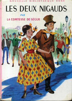Hachette Bibliothèque Rose - Comtesse de SÉGUR - Les Deux nigauds