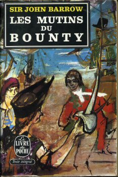 Livre de Poche n° 1022 - Sir John BARROW - Les Mutins du Bounty