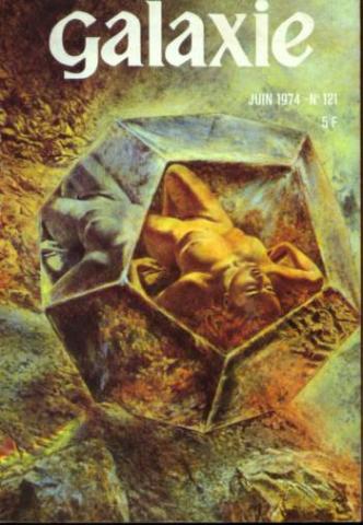 OPTA Galaxie n° 121 -  - Galaxie n° 121 - juin 1974 - Les Monstres aux yeux globuleux ne mourront pas de soif/Le Roi sous la montagne/Frank Merriwell à la maison blanche/La réalité de Susie