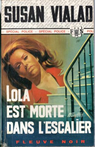 FLEUVE NOIR Spécial Police n° 793 - Susan VIALAD - Lola est morte dans l'escalier