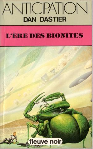 FLEUVE NOIR Anticipation 562-2001 n° 1145 - Dan DASTIER - L'Ère des Bionites