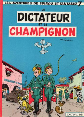SPIROU ET FANTASIO Dupuis n° 7 - André FRANQUIN - Spirou et Fantasio - 7 - Le Dictateur et le champignon