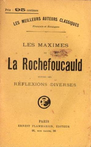 Flammarion - Gabriel de LA ROCHEFOUCAULD - Les Maximes de La Rochefoucauld suivies des réflexions diverses